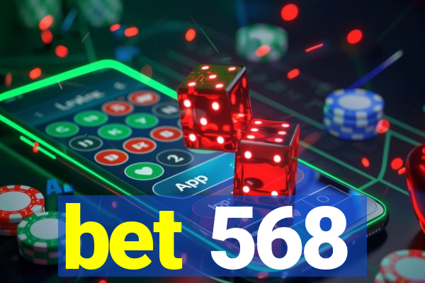 bet 568